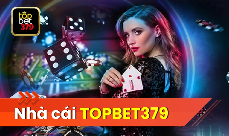 NHÀ CÁI TOPBET379 Uh08ddw: LỰA CHỌN HÀNG ĐẦU CHO DÂN CÁ CƯỢC 2025 22 Nhà Cái Topbet379: Lựa Chọn Hàng Đầu Cho Dân Cá Cược 2025